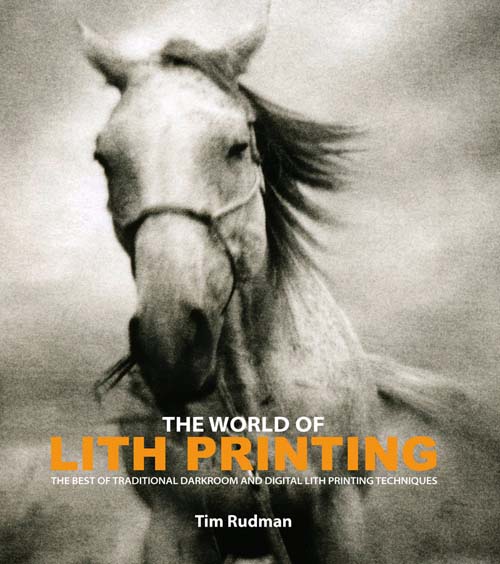 Tim Rudman's "The World of Lith Printing"